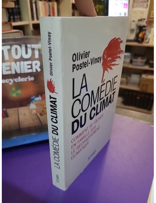 La comédie du climat D'Olivier Postel Vinay