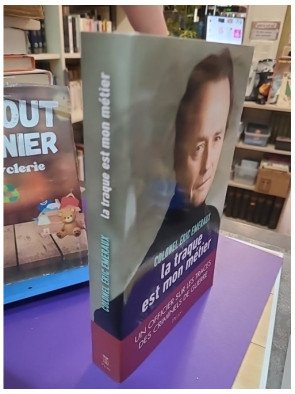 La traque est mon métier Un officier sur les traces des criminels de guerre