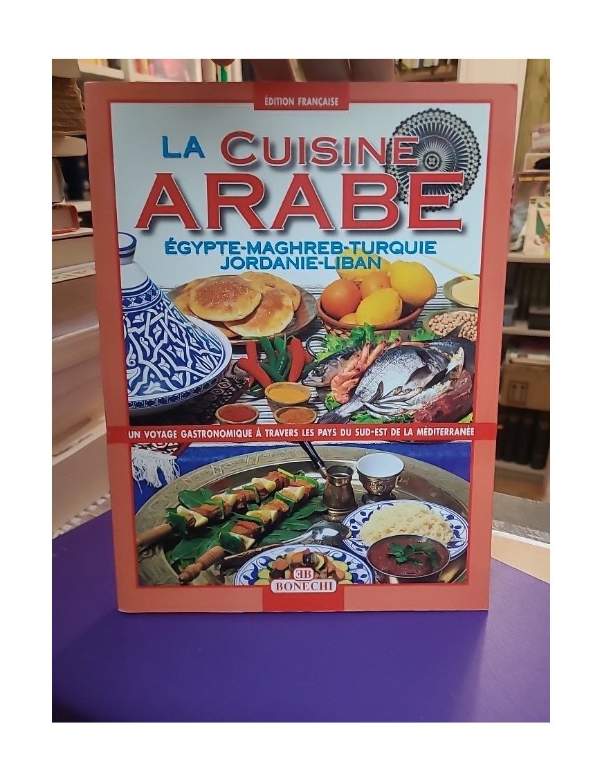 La cucina araba Ediz. francese de P. Piazzesi