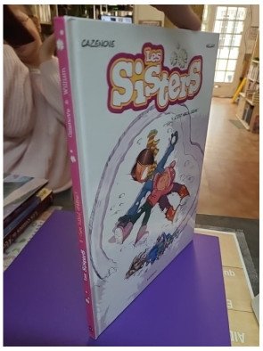 Les Sisters - Tome 4 - C'est Nikol Crème !