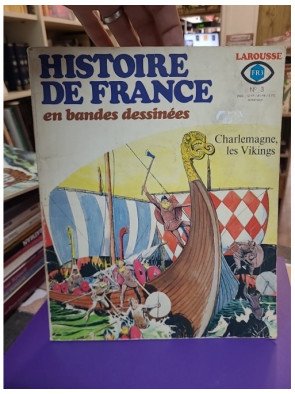Histoire de France en bandes dessinées N°3 Charlemagne les Vikings - Bastian Ollivier