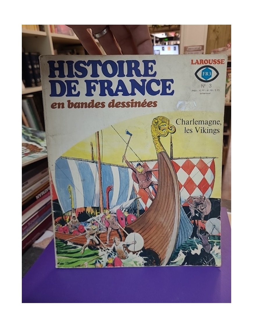 Histoire de France en bandes dessinées N°3 Charlemagne les Vikings - Bastian Ollivier