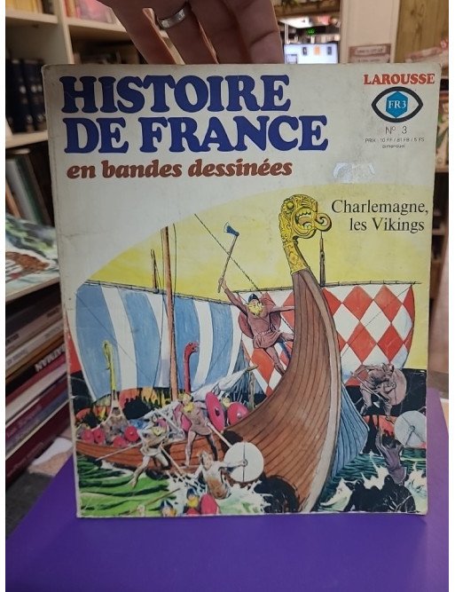 Histoire de France en bandes dessinées N°3 Charlemagne les Vikings - Bastian Ollivier