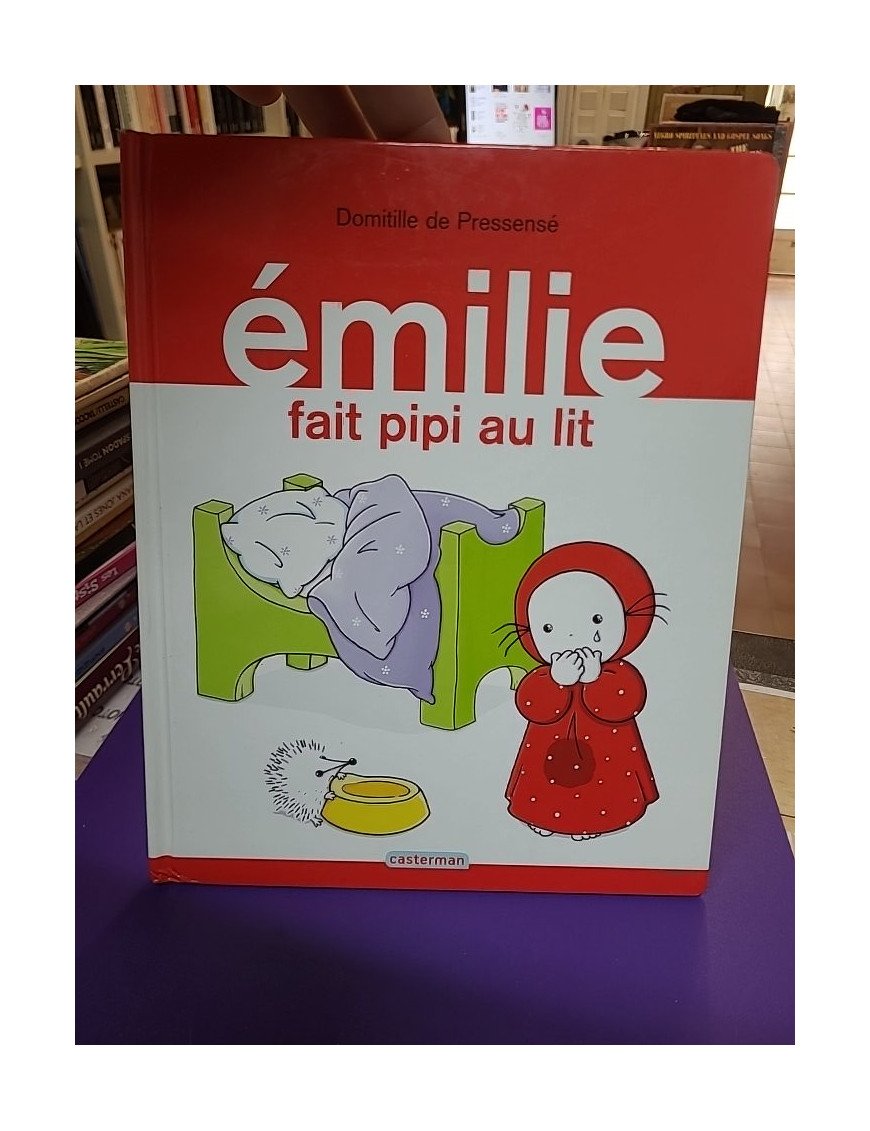 Émilie fait pipi au lit Tome 6 - Domitille de Pressensé
