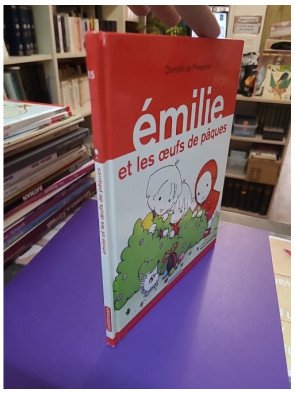 Emilie - Tome 15 - Emilie et les oeufs de Pâques - Domitille de Pressensé