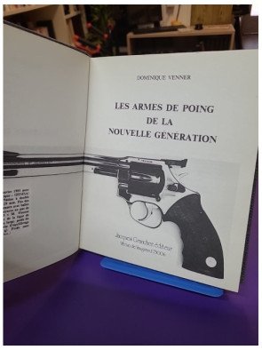 Le livre des armes. Tome 9 – Les armes de poing de la nouvelle génération. Dominique Venner