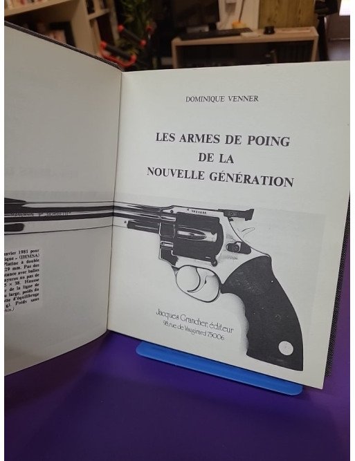Le livre des armes. Tome 9 – Les armes de poing de la nouvelle génération. Dominique Venner