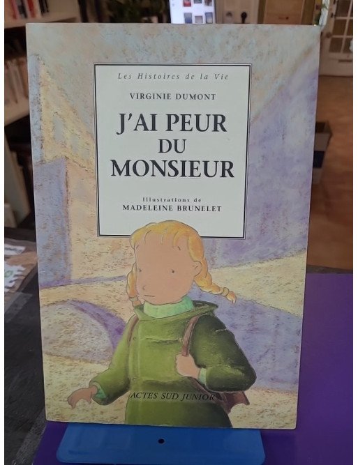 J'ai peur du monsieur – Virginie Dumont