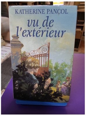 Vu de l'extérieur – Katherine Pancol