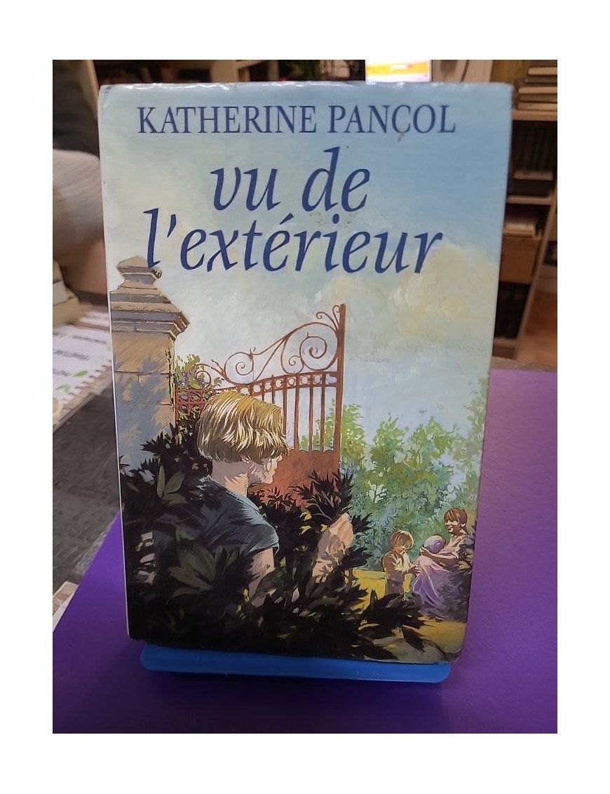 Vu de l'extérieur – Katherine Pancol