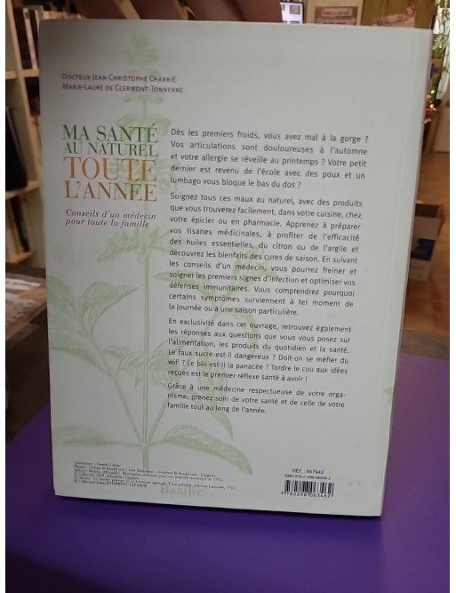 Ma santé au naturel toute l'année — Conseils d'un médecin pour toute la famille
