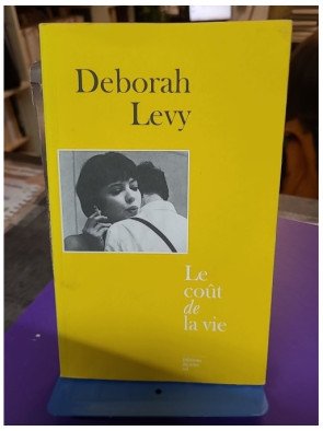Le Coût de la vie - Prix Femina Étranger 2020 par Deborah Levy