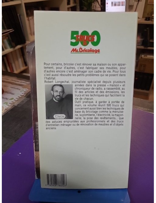 500 trucs de Mr. Bricolage Robert Longechal