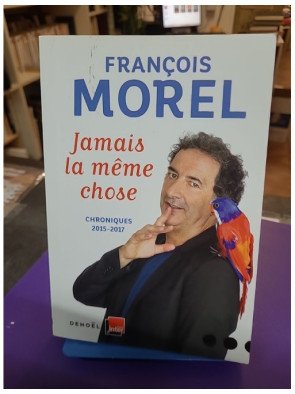 Jamais la même chose - Chroniques 2015-2017