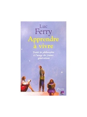 Apprendre à vivre - Traité...