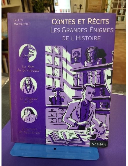 Contes et Récits - Les Grandes Énigmes de l'Histoire