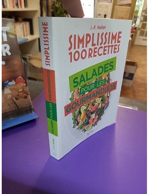 Salades pour les gourmand(e)s — Jean-François Mallet