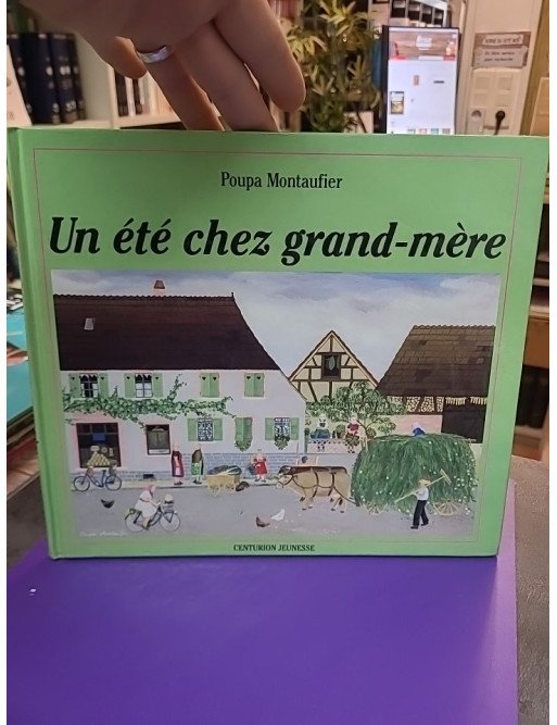 Un été chez grand-mère — Poupa Montaufier