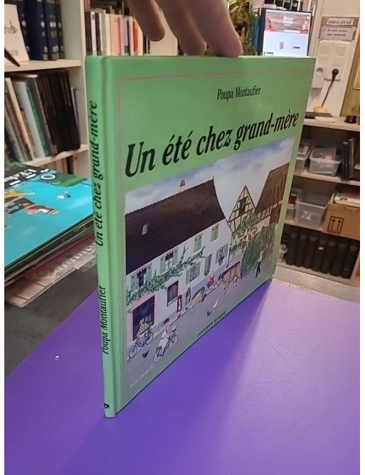 Un été chez grand-mère — Poupa Montaufier
