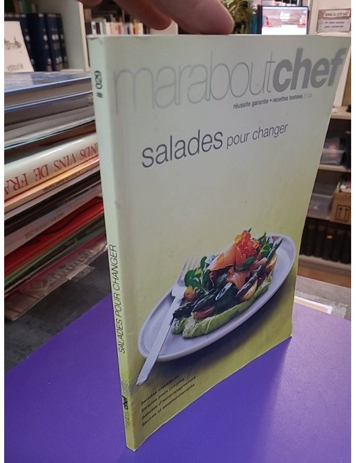 Salades pour changer — Daniel Roche
