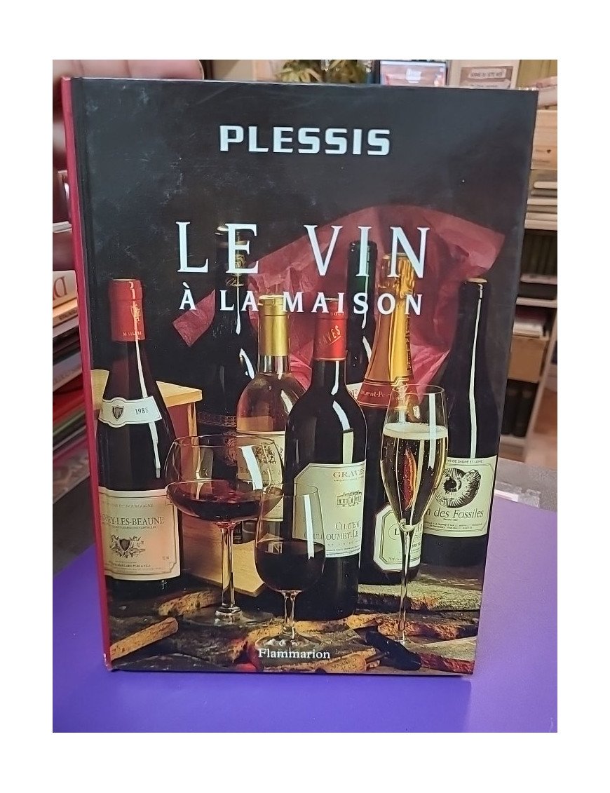 Le Vin À La Maison — Louis Plessis