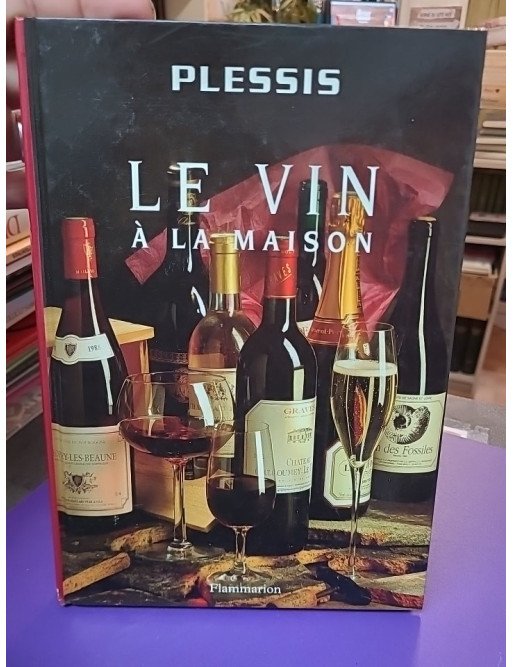 Le Vin À La Maison — Louis Plessis
