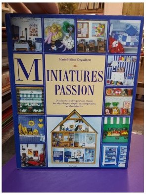 Miniatures passion — Marie-Hélène Deguilhem