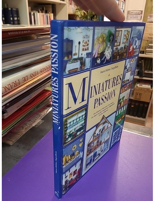 Miniatures passion — Marie-Hélène Deguilhem