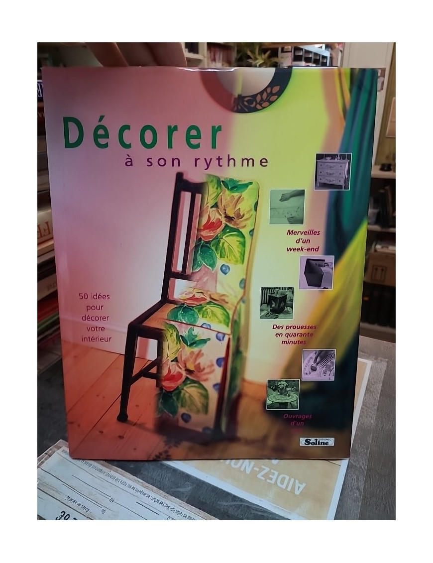 Décorer à son rythme - 50 idées pour décorer votre intérieur — Maggie Colvin