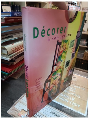 Décorer à son rythme - 50 idées pour décorer votre intérieur — Maggie Colvin