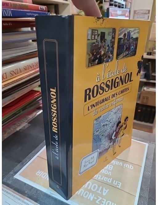 A l'école de Rossignol - L'intégrale des cartes de notre enfance — Laurence Bulle, Philippe Rossignol