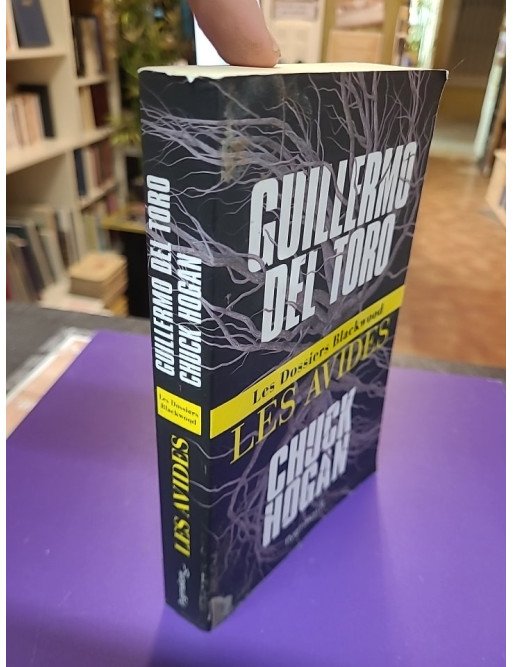 Les dossiers Blackwood – Les Avides – Guillermo del Toro & Chuck Hogan