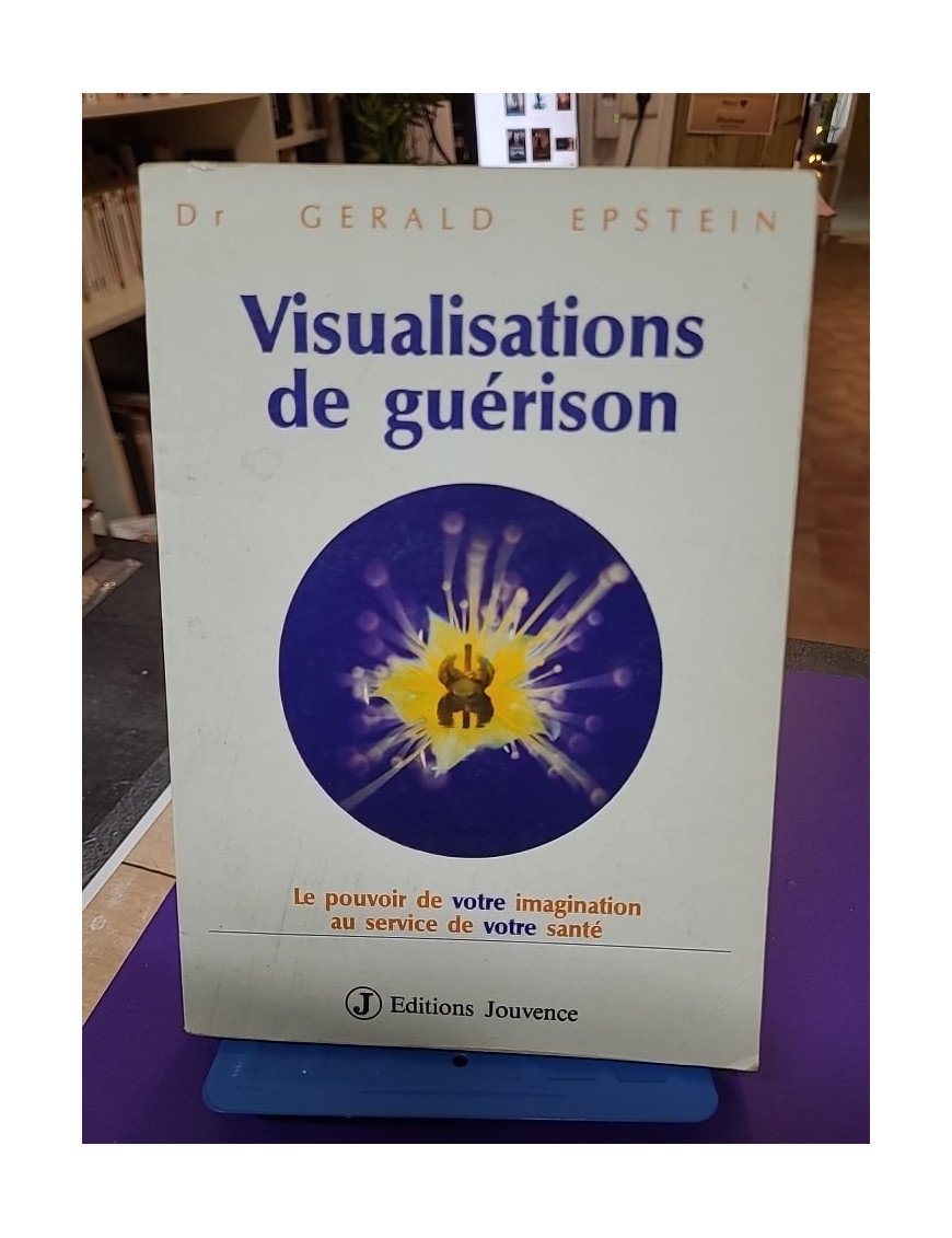 Visualisations de guérison – Gerald Epstein