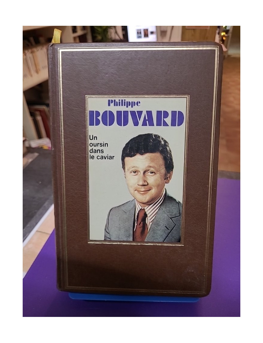 Un oursin dans le caviar – Philippe Bouvard