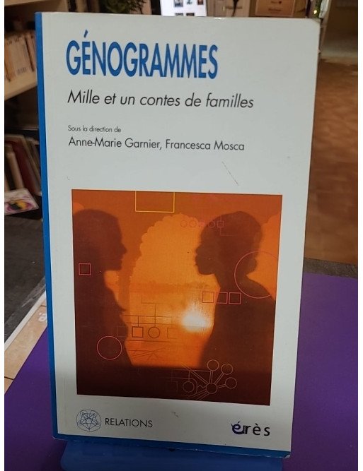 Génogrammes - Mille et un contes de familles