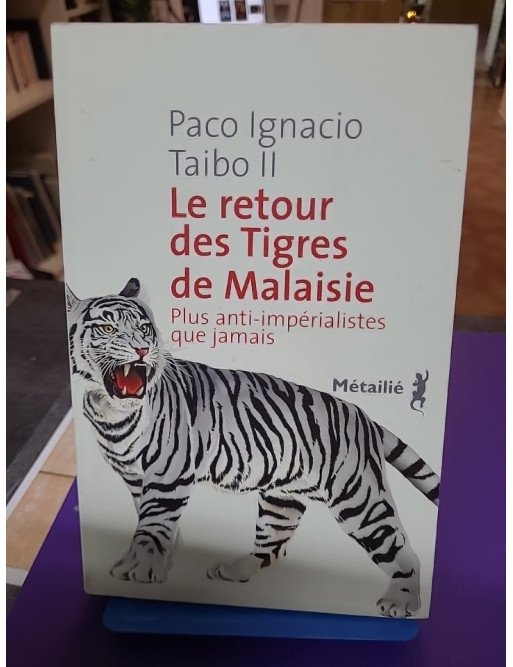 Le Retour des Tigres de Malaisie - Plus anti-impérialistes que jamais