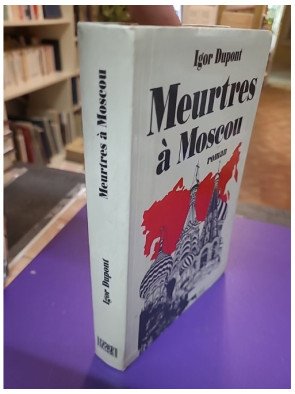 Meurtres à Moscou Ivan C. Dupont