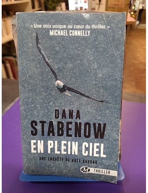 Une enquête de Kate Shugak, Tome 2 - En plein ciel — Dana Stabenow