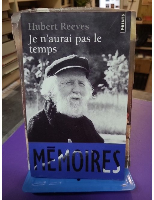 Je n'aurai pas le temps — Hubert Reeves