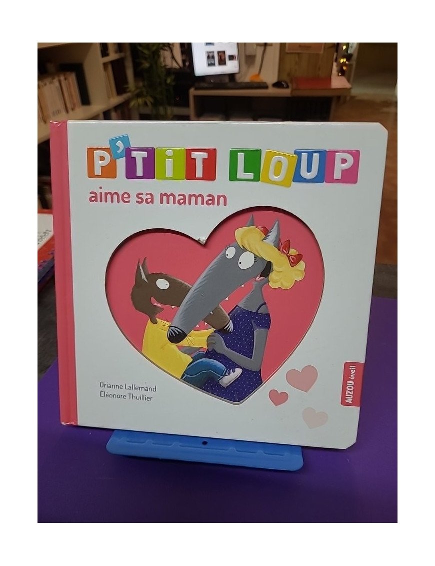 P'tit Loup aime sa maman