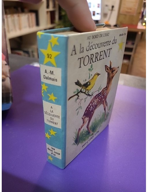 À la découverte du torrent — Anne-Marie Dalmais