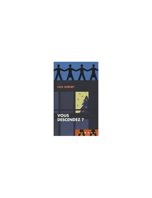 Vous descendez ? Par Richard Nicolas Hornby Nick