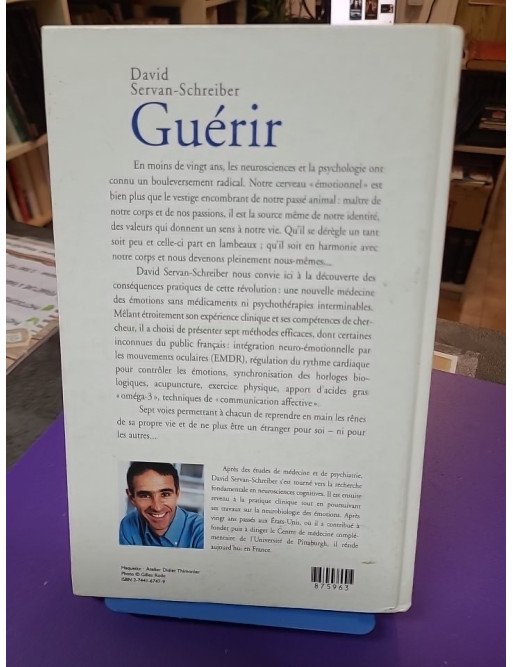 Guérir - Le stress, l'anxiété et la dépression sans médicaments ni psychanalyse
