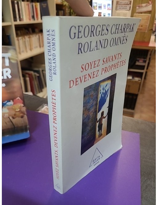 Soyez savants devenez prophètes
