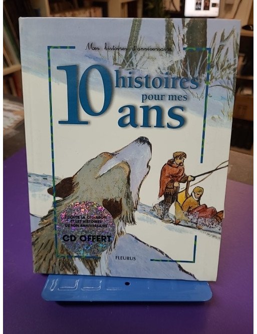 10 Histoires Pour Mes 10 Ans