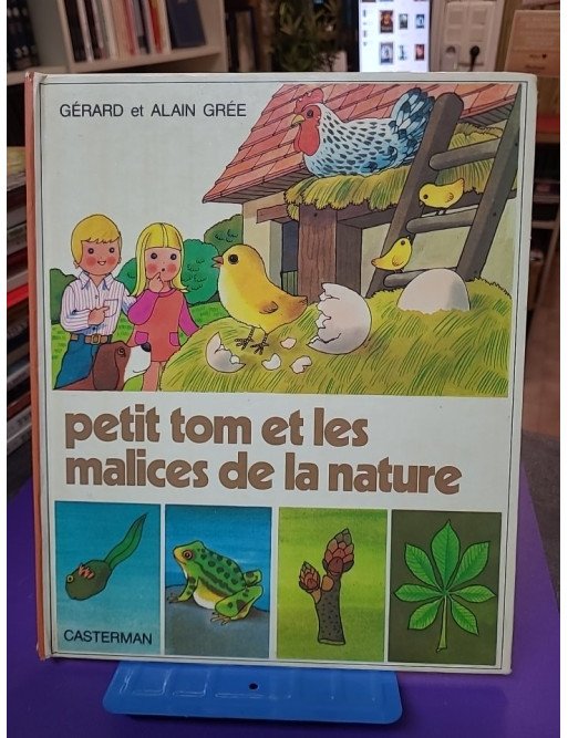 Petit Tom et les malices de la nature