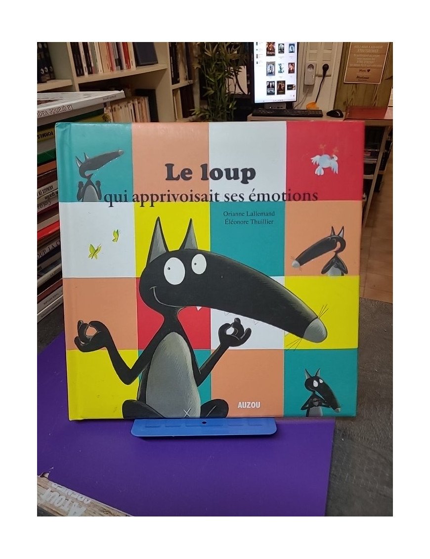 Le loup qui apprivoisait ses émotions