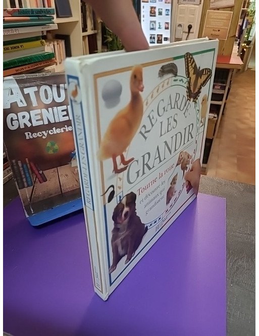 Regarde-les grandir - Tourne la roue et découvre les animaux qui grandissent