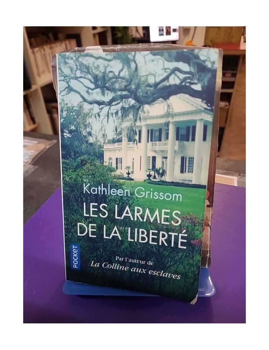 Les Larmes de la liberté — Kathleen Grissom