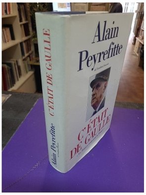 C'était De Gaulle. Tome 1 – La France redevient la France – Alain Peyrefitte